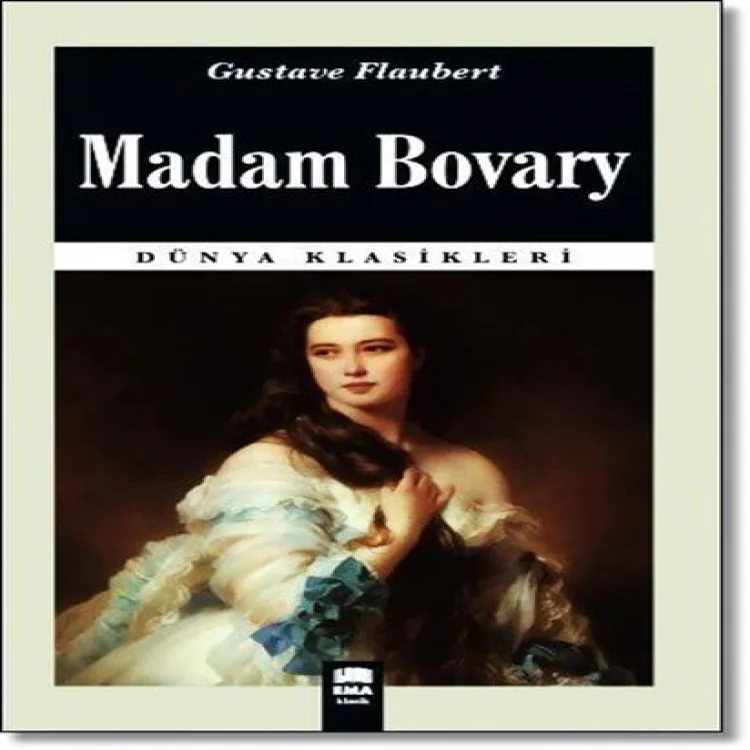 Ema Kitap Dünya Klasikleri / Madam Bovary / Madam Bovary