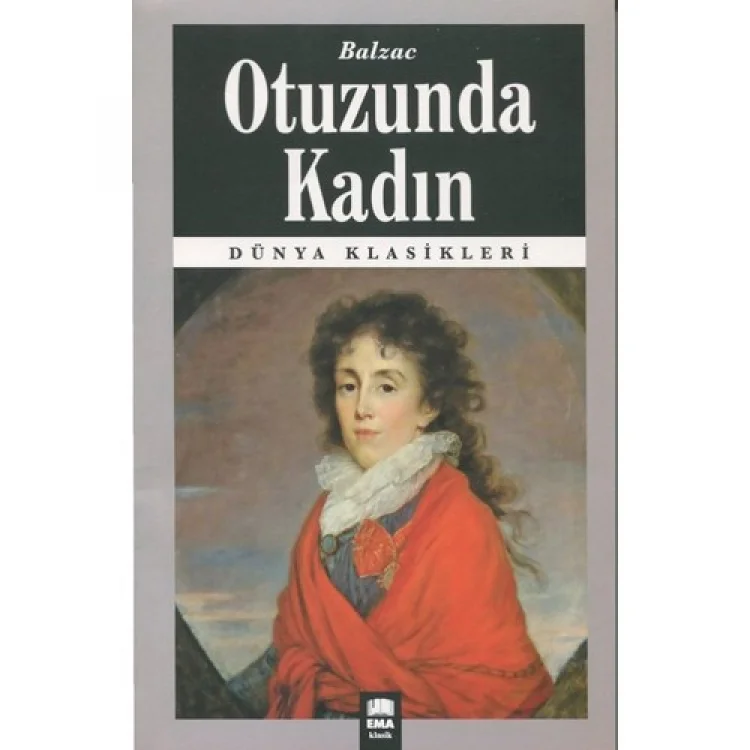 Ema Kitap Dünya Klasikleri / Otuzunda Kadın / Balzac