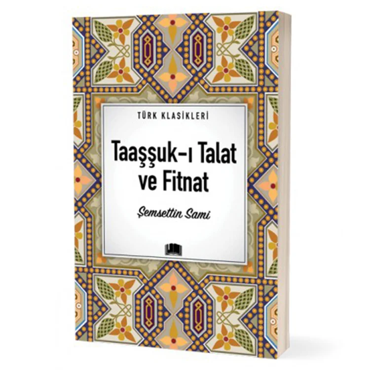 Ema Kitap Türk Klasikleri / Taaşşuk-ı Talat Ve Fitnat / Şemsettin Sami
