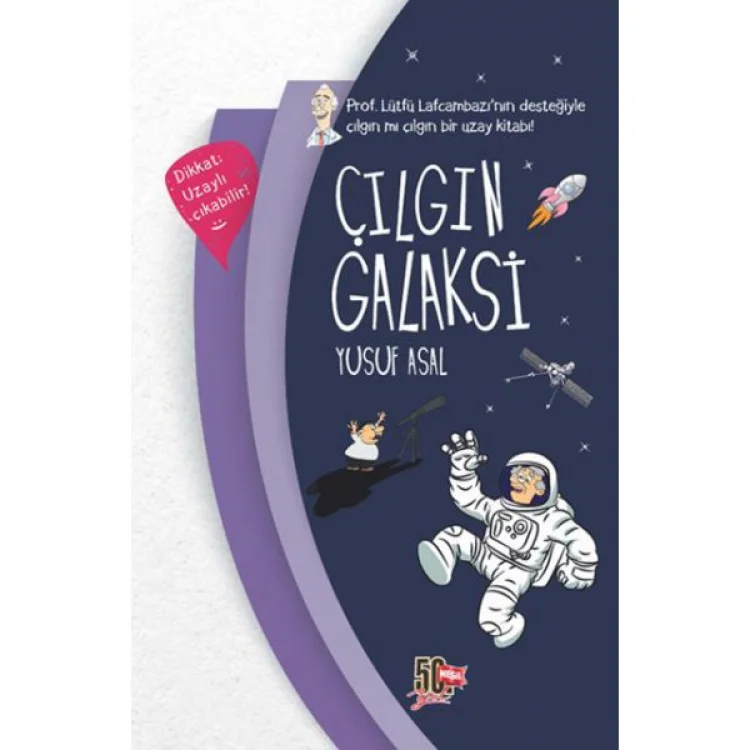 Genç Nesil Yayınları Çılgın Galaksi Ciltli / Yusuf Asal