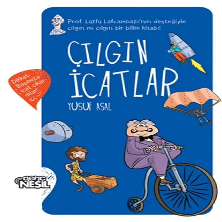 Genç Nesil Yayınları Çılgın İcatlar Ciltli / Yusuf Asal