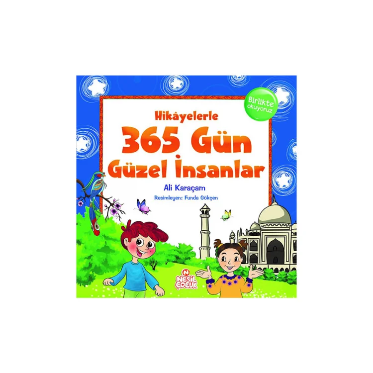 Nesil Çocuk Yayınları Hikayelerle 365 Gün Güzel İnsanlar