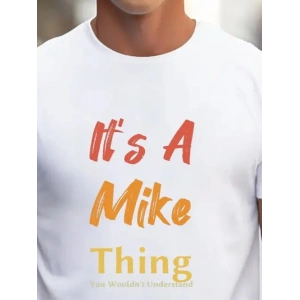 Erkek It Is A Mike Thing Baskılı Erkek T-shirt