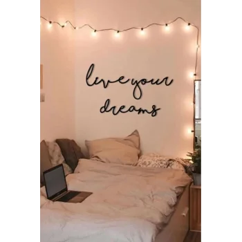 Live Your Dreams  Dekoratif Ahşap Duvar Yazısı