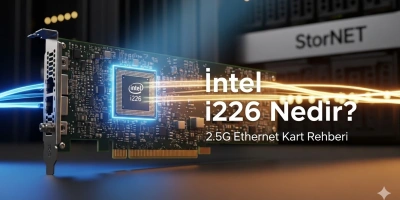 Intel I226 Nedir? (2.5G Ethernet Kart Rehberi)