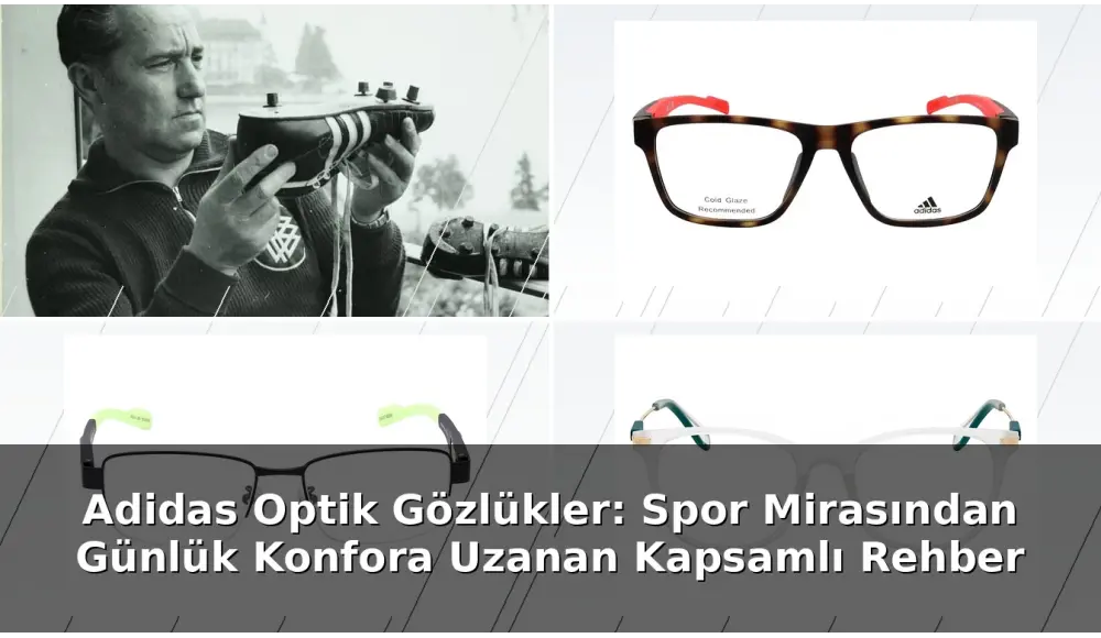 Adidas Optik Gözlükler: Spor Mirasından Günlük Konfora Uzanan Kapsamlı Rehber