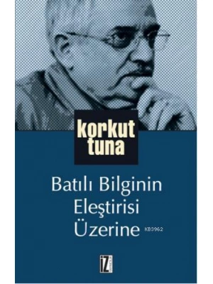 Batılı Bilginin Eleştirisi Üzerine