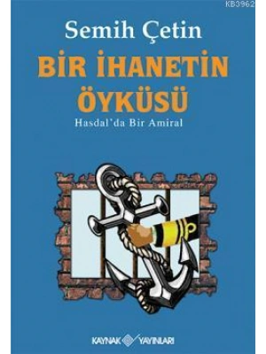 Bir İhanetin Öyküsü; Hasdalda Bir Amiral