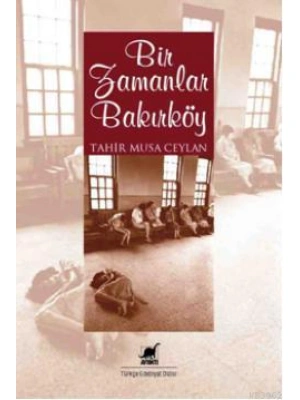 Bir Zamanlar Bakırköy