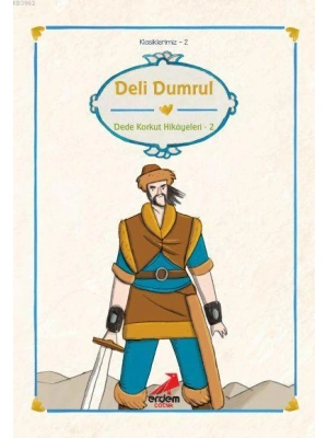 Deli Dumrul; Dede Korkut Hikayeleri 2