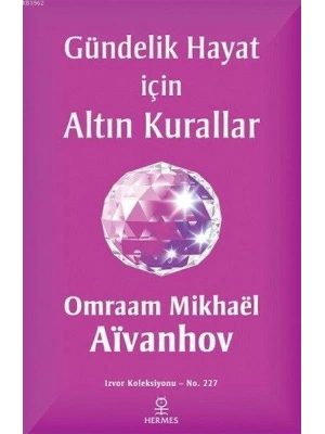 Gündelik Hayat İçin Altın Kurallar