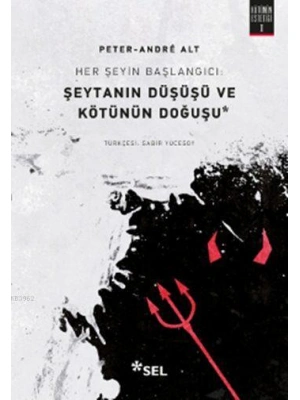Her Şeyin Başlangıcı: Şeytanın Düşüşü ve Kötünün Doğuşu; Kötünün Estetiği I