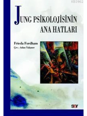 Jung Psikolojinin Ana Hatları