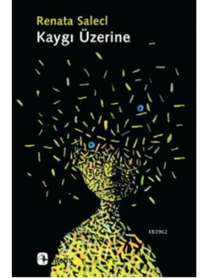 Kaygı Üzerine