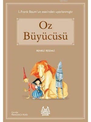 Oz Büyücüsü; Gökkuşağı Renkli Resimli Seri