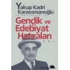 Gençlik ve Edebiyat Hatıraları