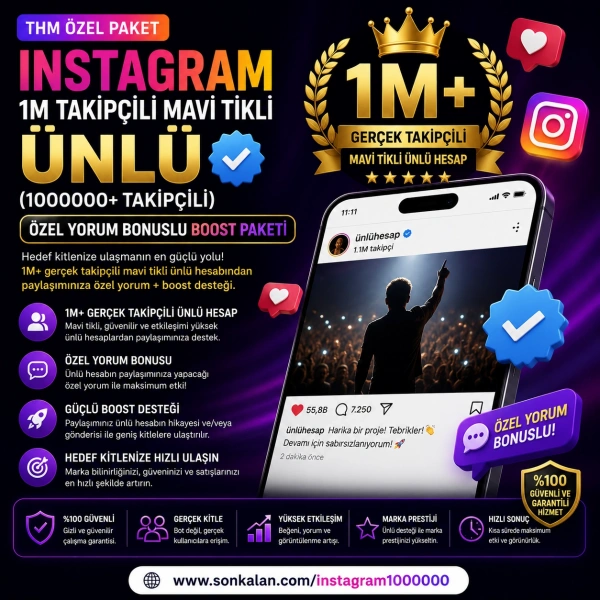 INSTAGRAM 1M TAKİPÇİLİ MAVİ TİKLİ ÜNLÜ (1000000+ TAKİPÇİLİ) ÖZEL YORUM BONUSLU BOOST PAKETİ