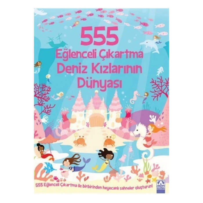 ALTIN KİTAPLAR ÇOCUK KİTAPLARI 555 EĞLENCELİ ÇIKARTMA DENİZ KIZLARININ DÜNYASI
