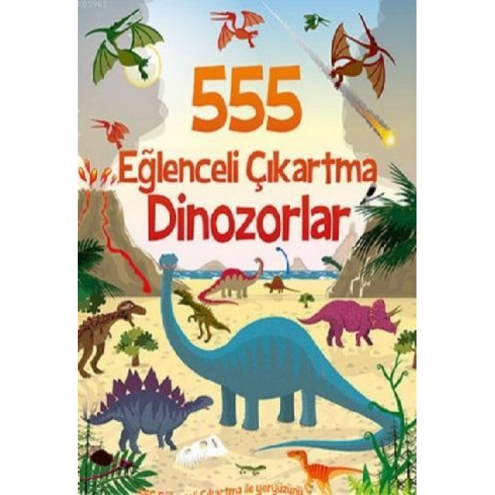 ALTIN KİTAPLAR ÇOCUK KİTAPLARI 555 EĞLENCELİ ÇIKARTMA DİNOZORLAR