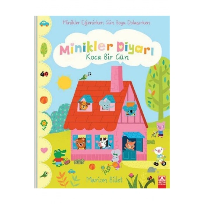 ALTIN KİTAPLAR MİNİKLER DİYARI - KOCA BİR GÜN
