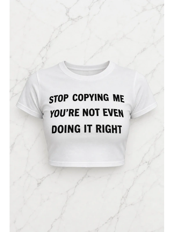 Stop Copying Me Detail Crop Top