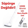 Nevamel Ezere YD-610 Süpürge için Boru ve Başlık Seti-(5775)