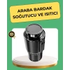 Nevamel® Isıtma Soğutma Özellikli Araç Bardaklığı Çakmak Girişli Akıllı