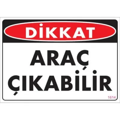 Pvc Levha Dikkat Araç Çıkabilir 25*35 cm