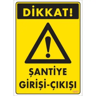 Pvc Levha Dikkat Şantiye Girirşi-Çıkışı 25*35 cm