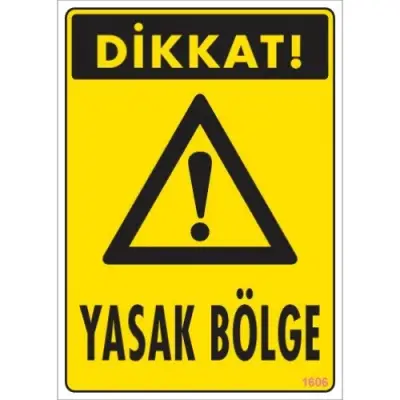 Pvc Levha Dikkat Yasak Bölge 25*35 cm