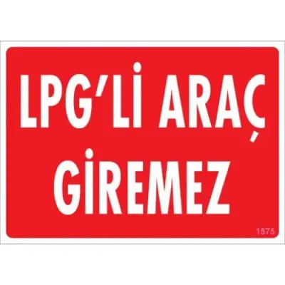 Pvc Levha LPG li Araç Giremez 25*35 cm