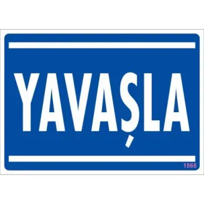 Pvc Levha Yavaşla 25*35 cm