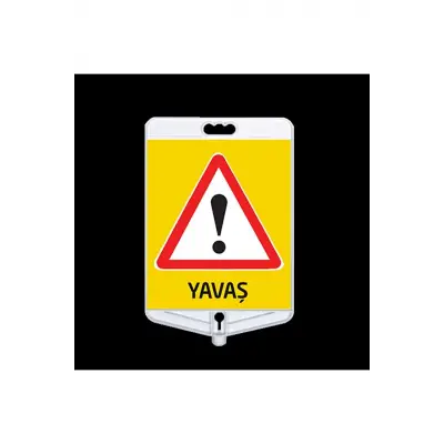 Yavaş Uyarı Tabelası