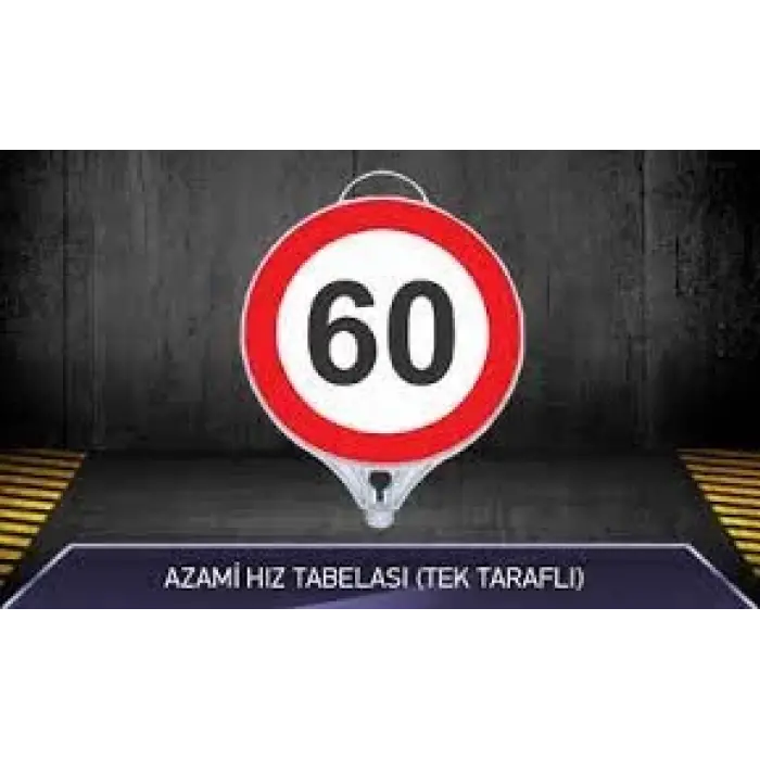 MFK Azami Hız 60 Tabelası