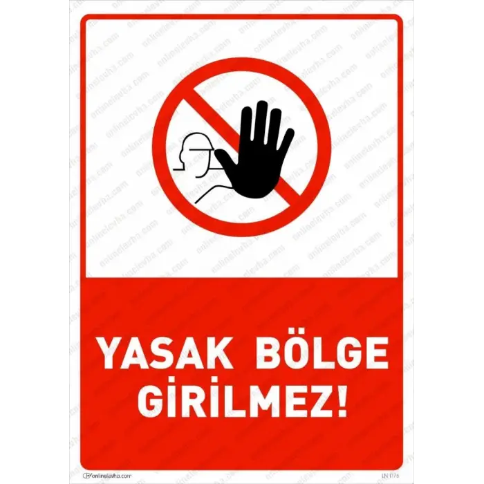 Pvc 25*35Stok Sahasına Girmek Yasaktır İş Güvenliği Levhası