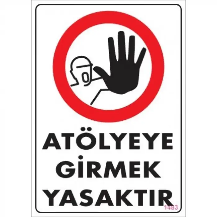 Pvc Levha Atölyeye Girmek Yasaktır 25*35 cm