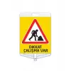 Dikkat Çalışma Var Tabelası (Çift Taraflı)