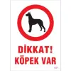 Pvc Levha Dikkat Köpek Var 25*35 cm