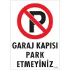 Pvc Levha Garaj Kapısı Park Etmeyiniz 25*35 cm