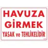 Pvc Levha Havuza Girmek Yasak ve Tehlikelidir 25*35 cm