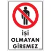 Pvc Levha İşi Olmayan Giremez 25*35 cm