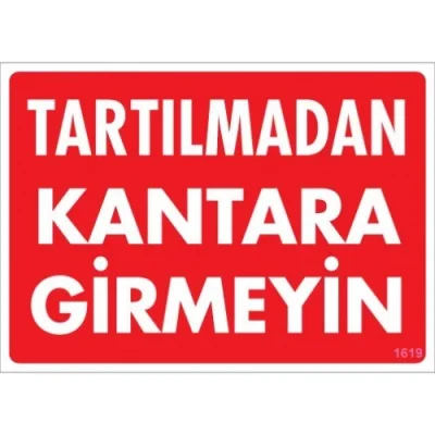 Pvc Levha Tartılmadan Kantara Girmeyin 25*35 cm