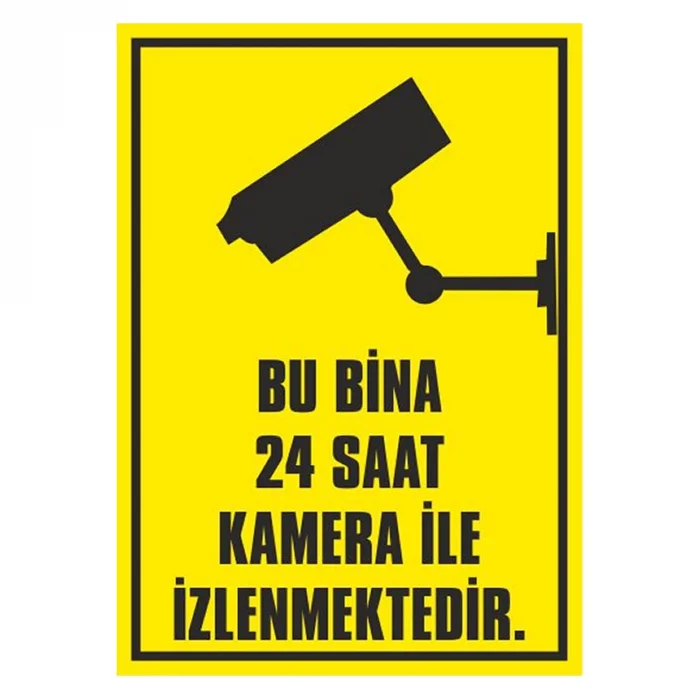 Bu Bina 24 Saat Kamera İle İzlenmektedir - İş Güvenliği Levhası ( 50x70 cm PVC MALZEME )