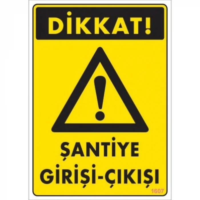 Pvc Levha Dikkat Şantiye Girirşi-Çıkışı 25*35 cm