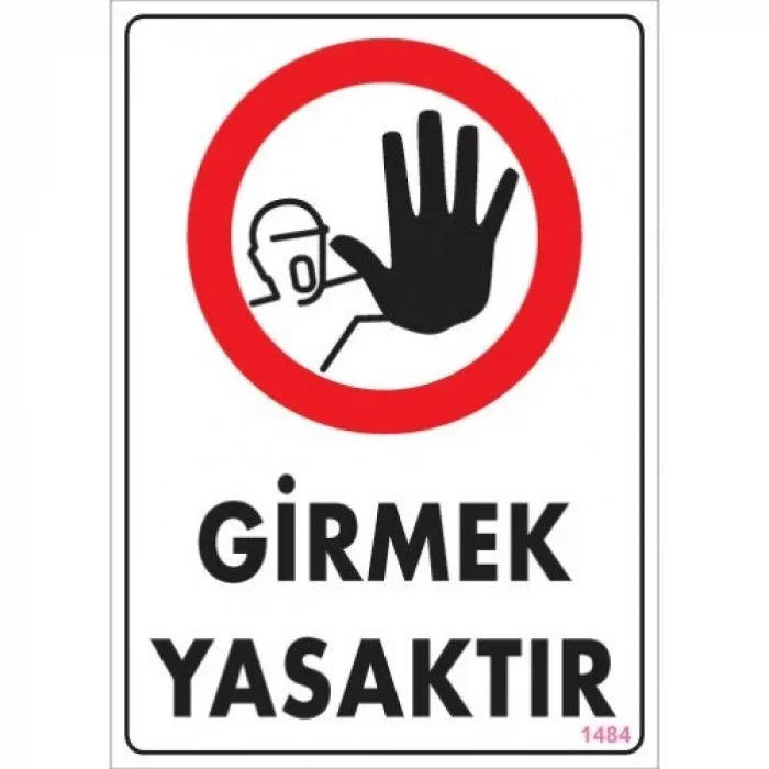 Pvc Levha Girmek Yasaktır 25*35 cm