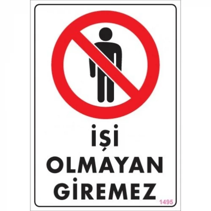 Pvc Levha İşi Olmayan Giremez 25*35 cm