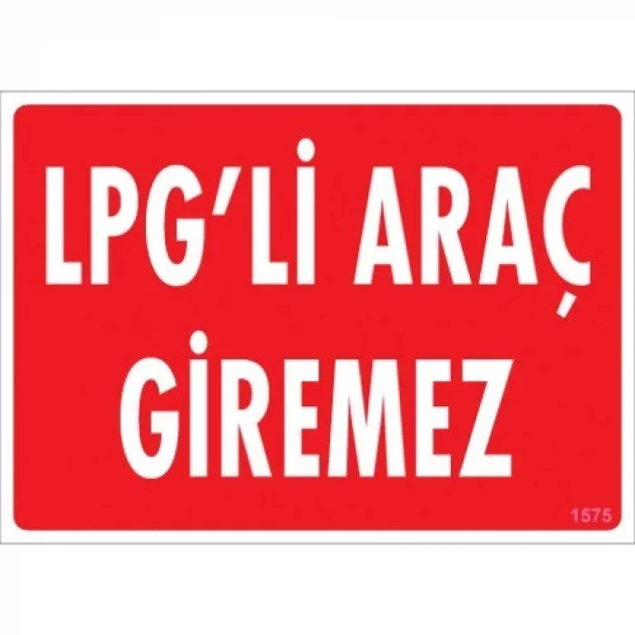 Pvc Levha LPG li Araç Giremez 25*35 cm