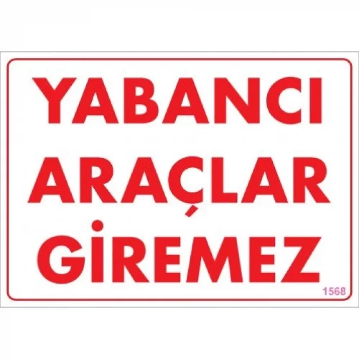 Pvc Levha Yabancı Araçlar Giremez 25*35 cm