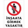 Pvc Levha İnşaata Girmek Yasaktır 25*35 cm