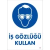 Pvc Levha İŞ GÖZLÜĞÜ KULLAN 25X35 Cm